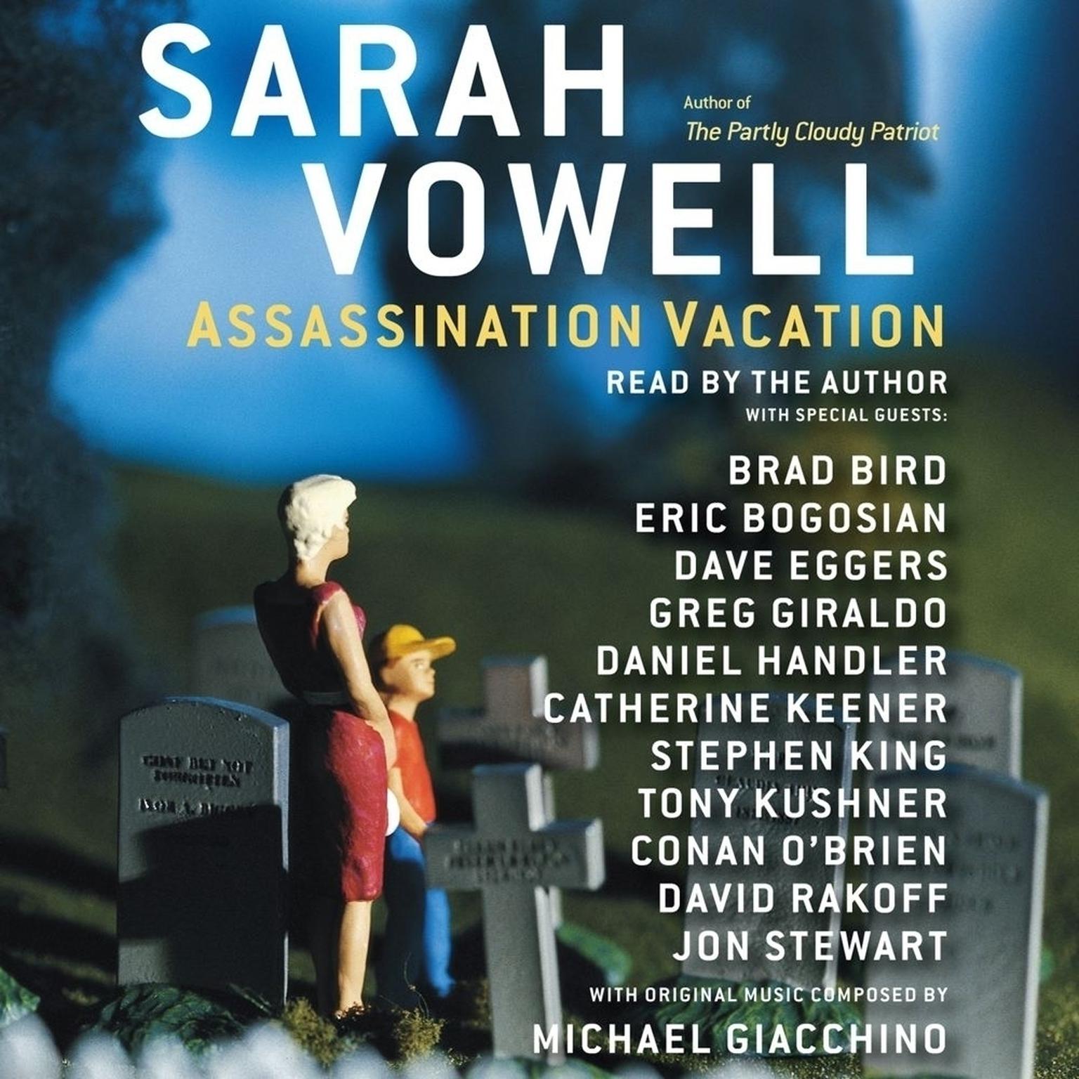 Assassination Vacation (Abridged) Audiobook, by Sarah Vowell