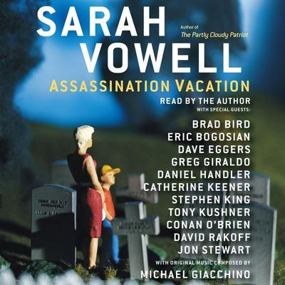 Assassination Vacation Audiobook, by Sarah Vowell