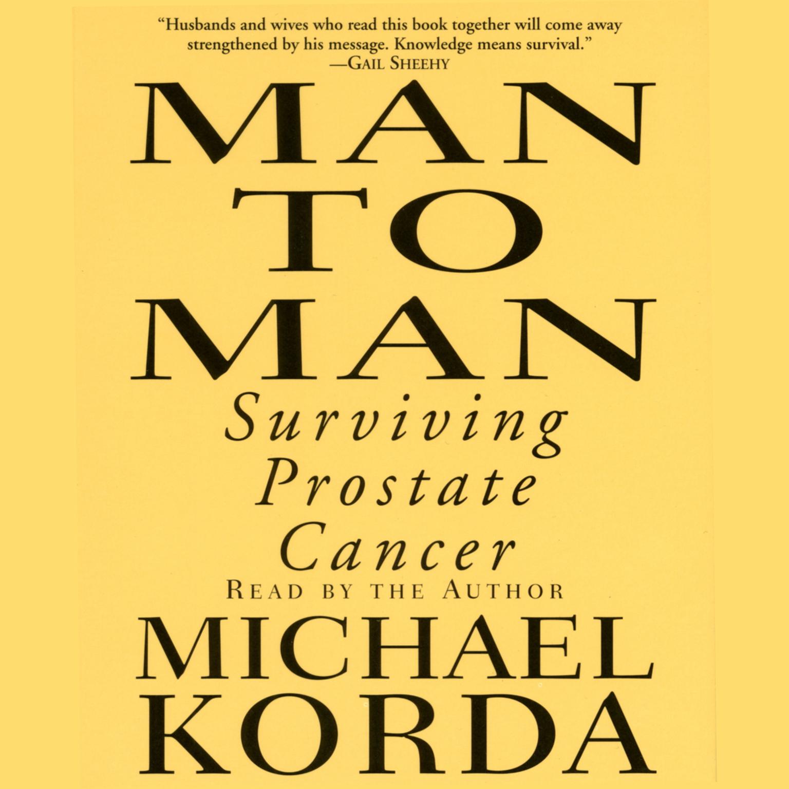 Man to Man: Surviving Prostate Cancer (Abridged) Audiobook, by Michael Korda