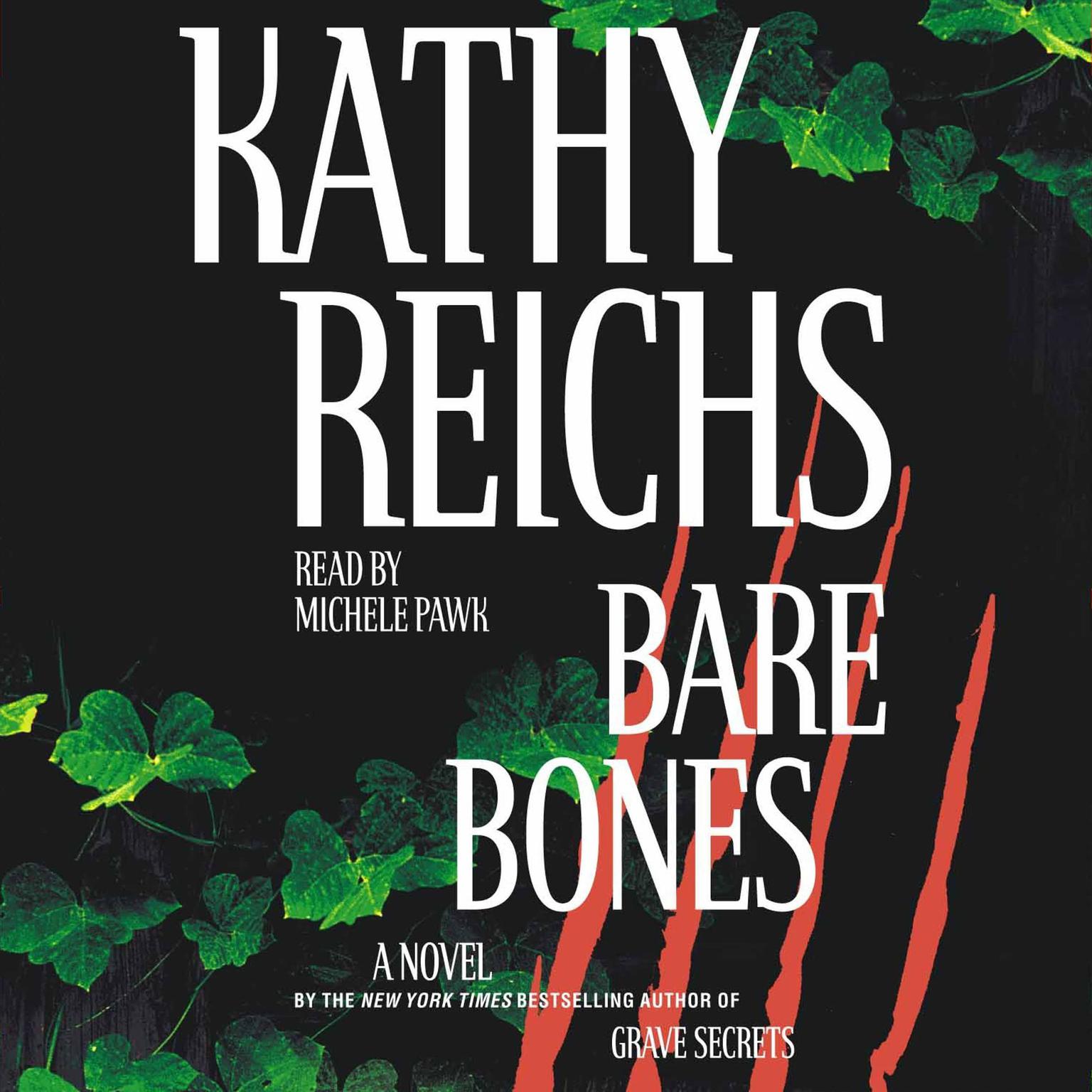 Bare Bones (Abridged): A Novel Audiobook, by Kathy Reichs
