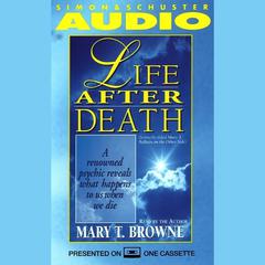 Life After Death: A Renowned Psychic Reveals What Happens to Us When We Die Audiobook, by 