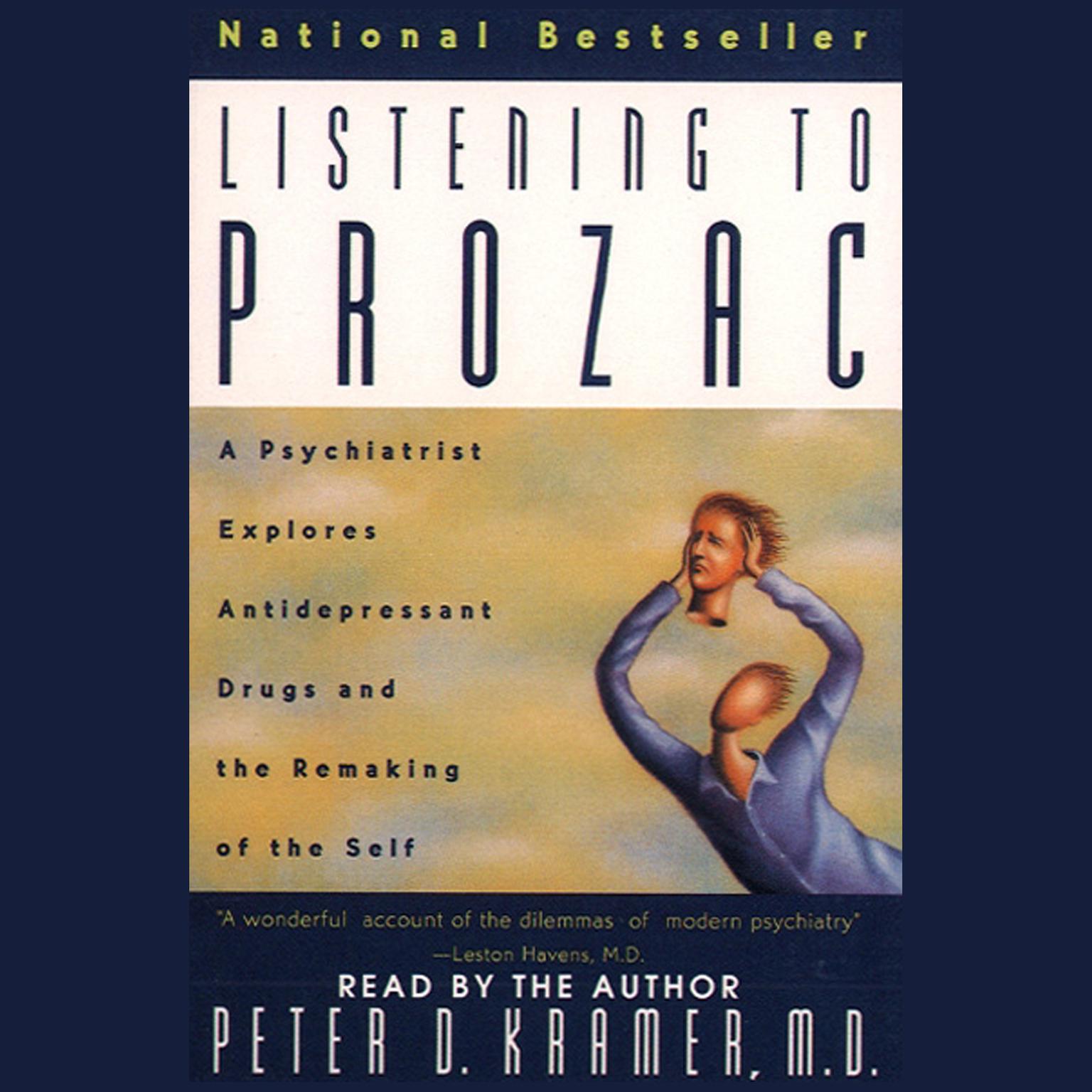Listening to Prozac (Abridged) Audiobook, by Peter D. Kramer
