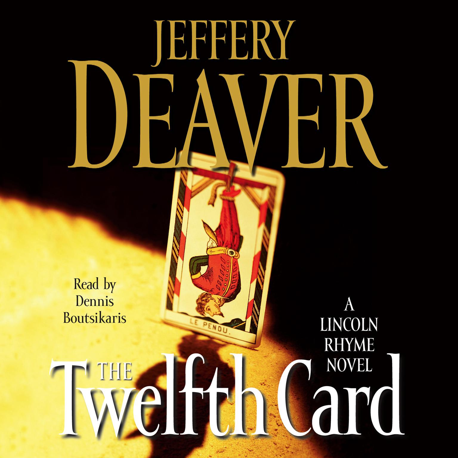 The Twelfth Card (Abridged): A Lincoln Rhyme Novel Audiobook, by Jeffery Deaver
