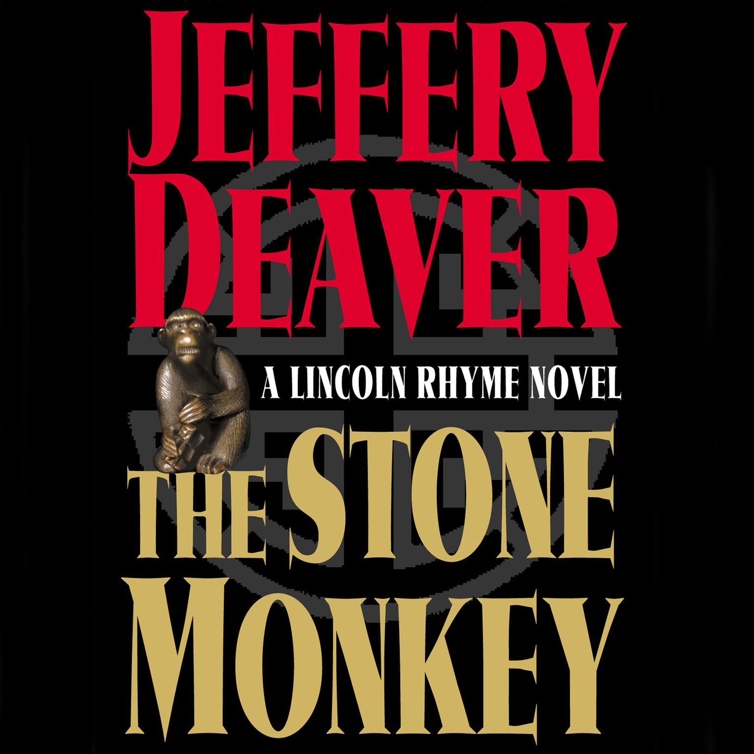 Stone Monkey (Abridged): A Lincoln Rhyme Novel Audiobook, by Jeffery Deaver