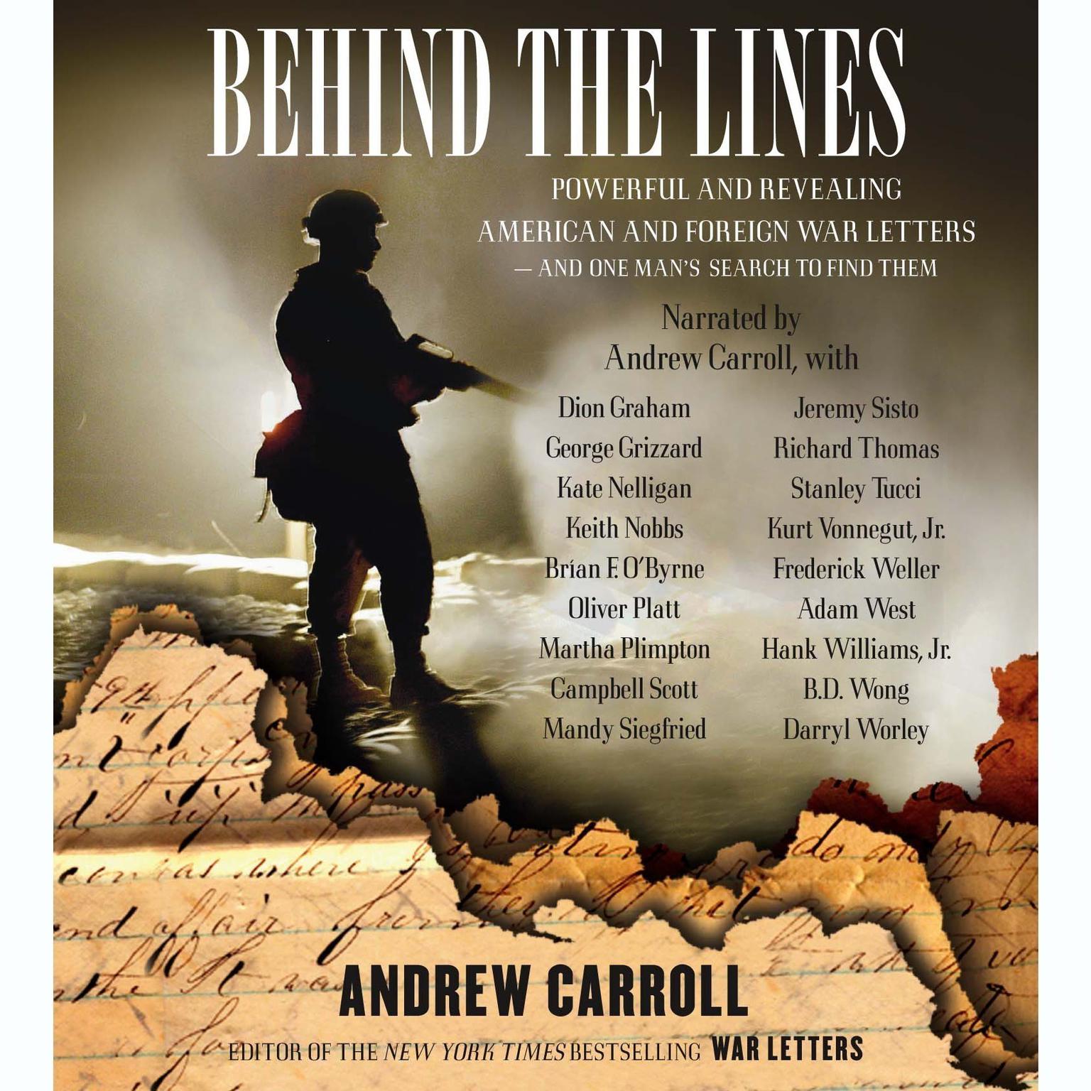 Behind the Lines (Abridged): Powerful and Revealing American and Foreign War Letters and One Man’s Search to Find Them Audiobook, by Andrew Carroll