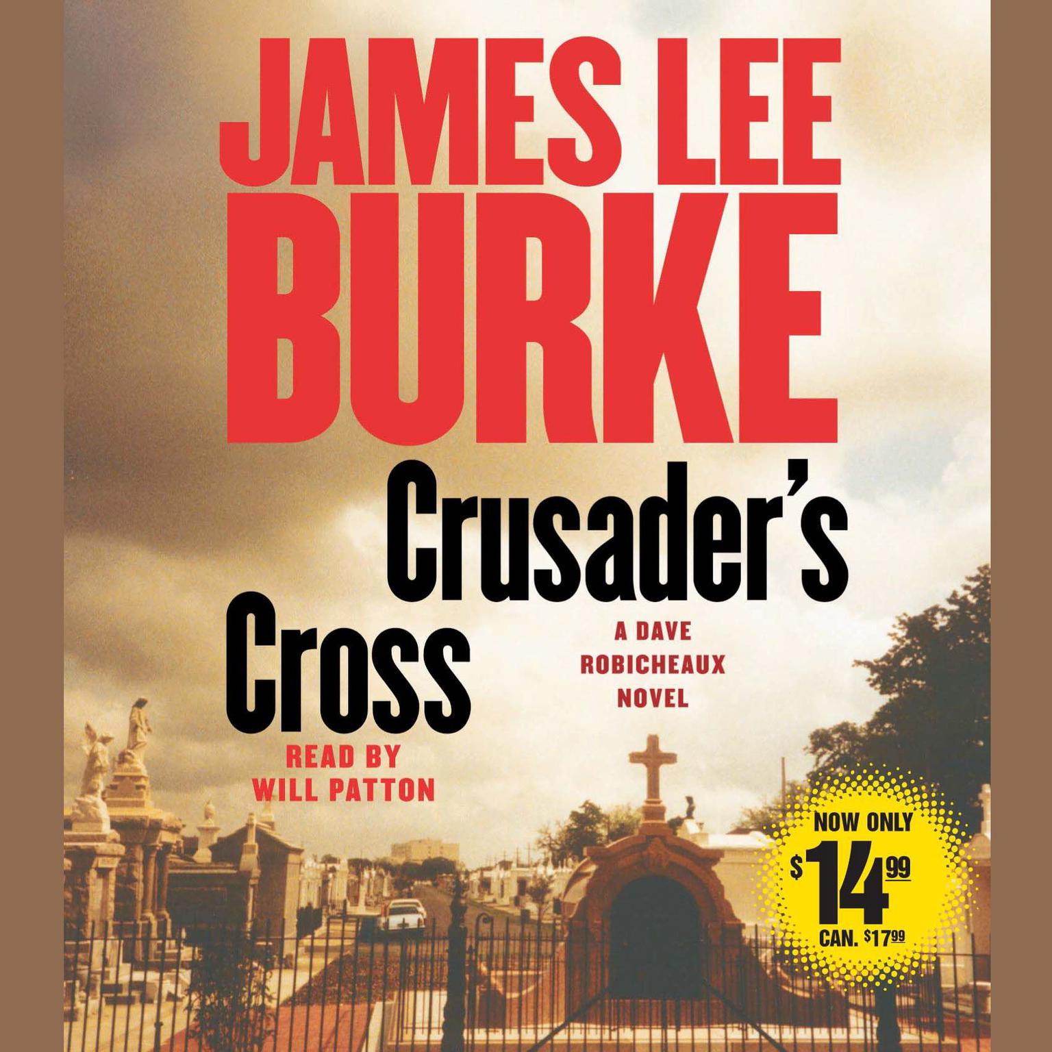 Crusaders Cross (Abridged): A Dave Robicheaux Novel Audiobook, by James Lee Burke