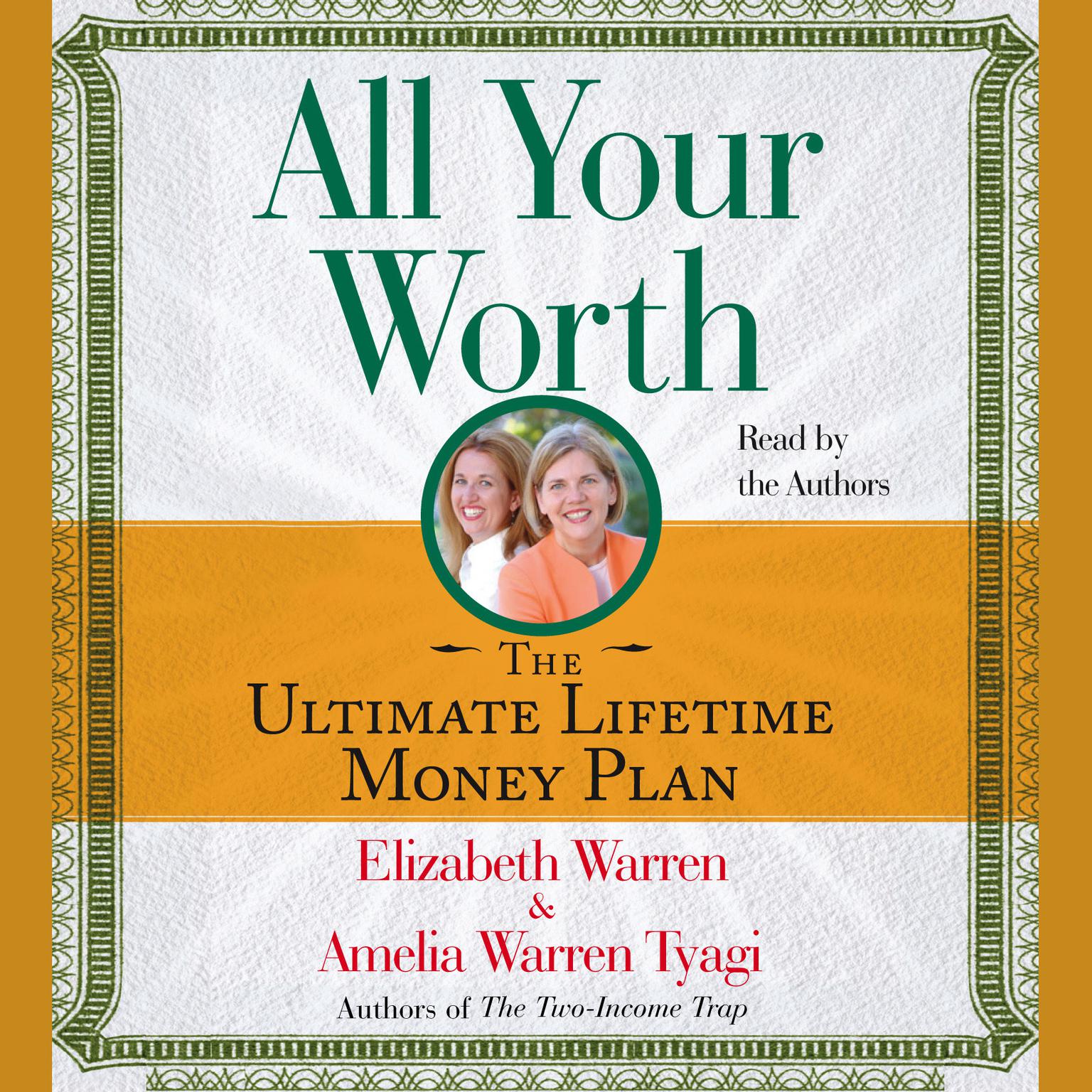 All Your Worth (Abridged): The Ultimate Lifetime Money Plan Audiobook, by Elizabeth Warren