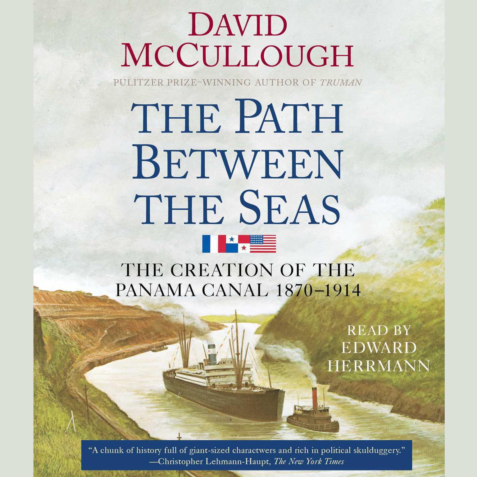 The Path Between the Seas (Abridged): The Creation of the Panama Canal, 1870-1914 Audiobook, by David McCullough