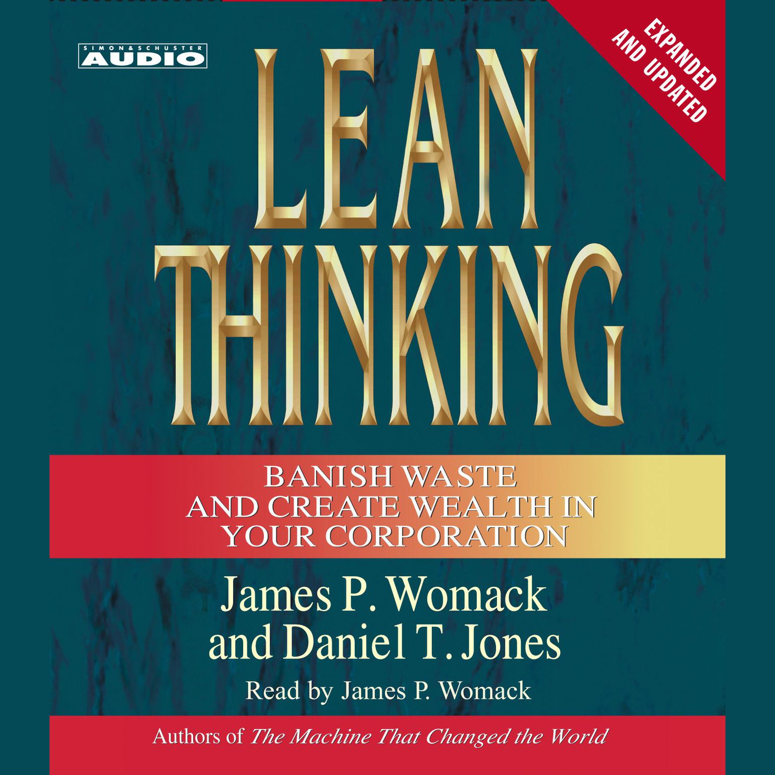 Lean Thinking (Abridged): Banish Waste and Create Wealth in Your Corporation, 2nd Ed Audiobook, by James P. Womack