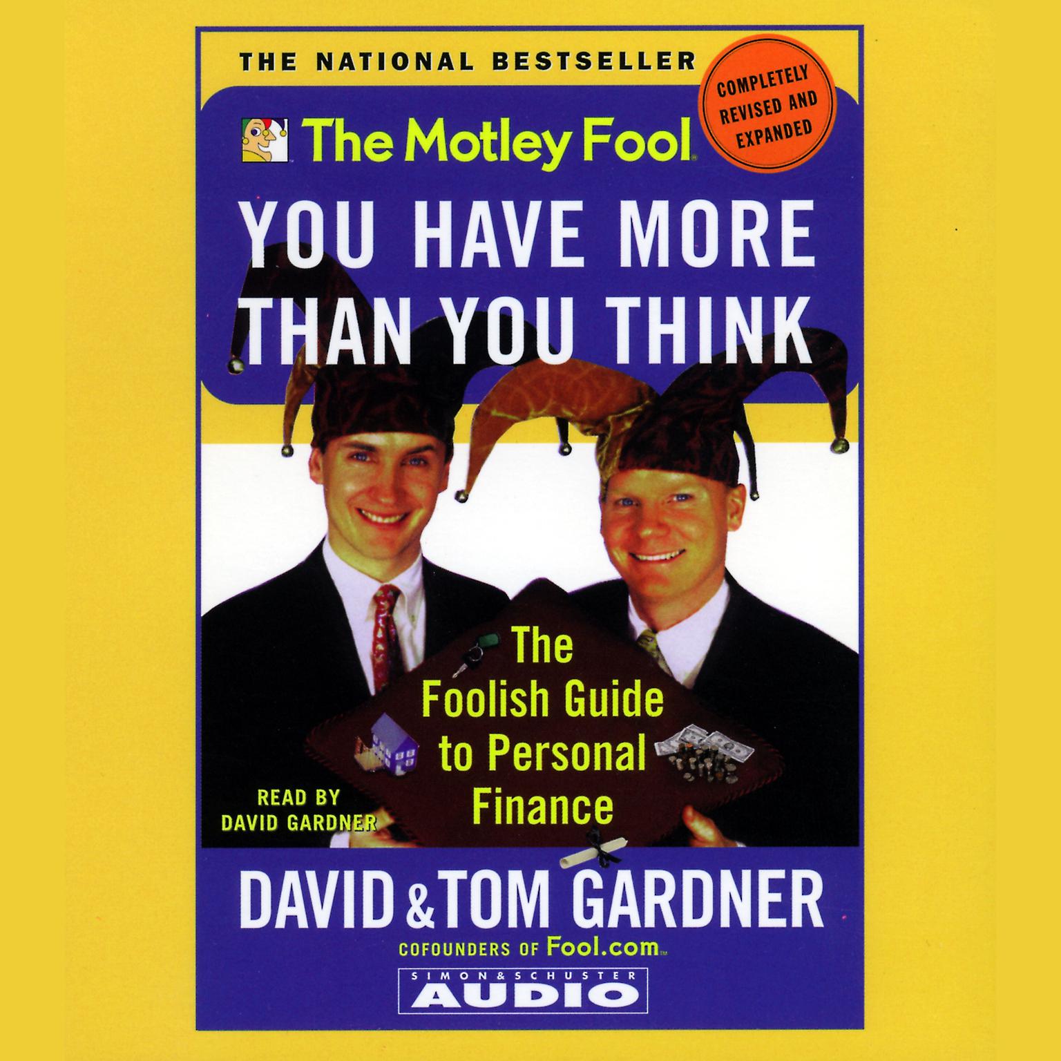 Motley Fool You have More Than You Think (Abridged): The Foolish Guide to Personal Finance Audiobook, by David Gardner