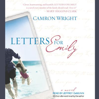 Letters for Emily Audiobook, by Camron Wright