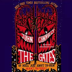 The Gates: A Novel Audiobook, by John Connolly