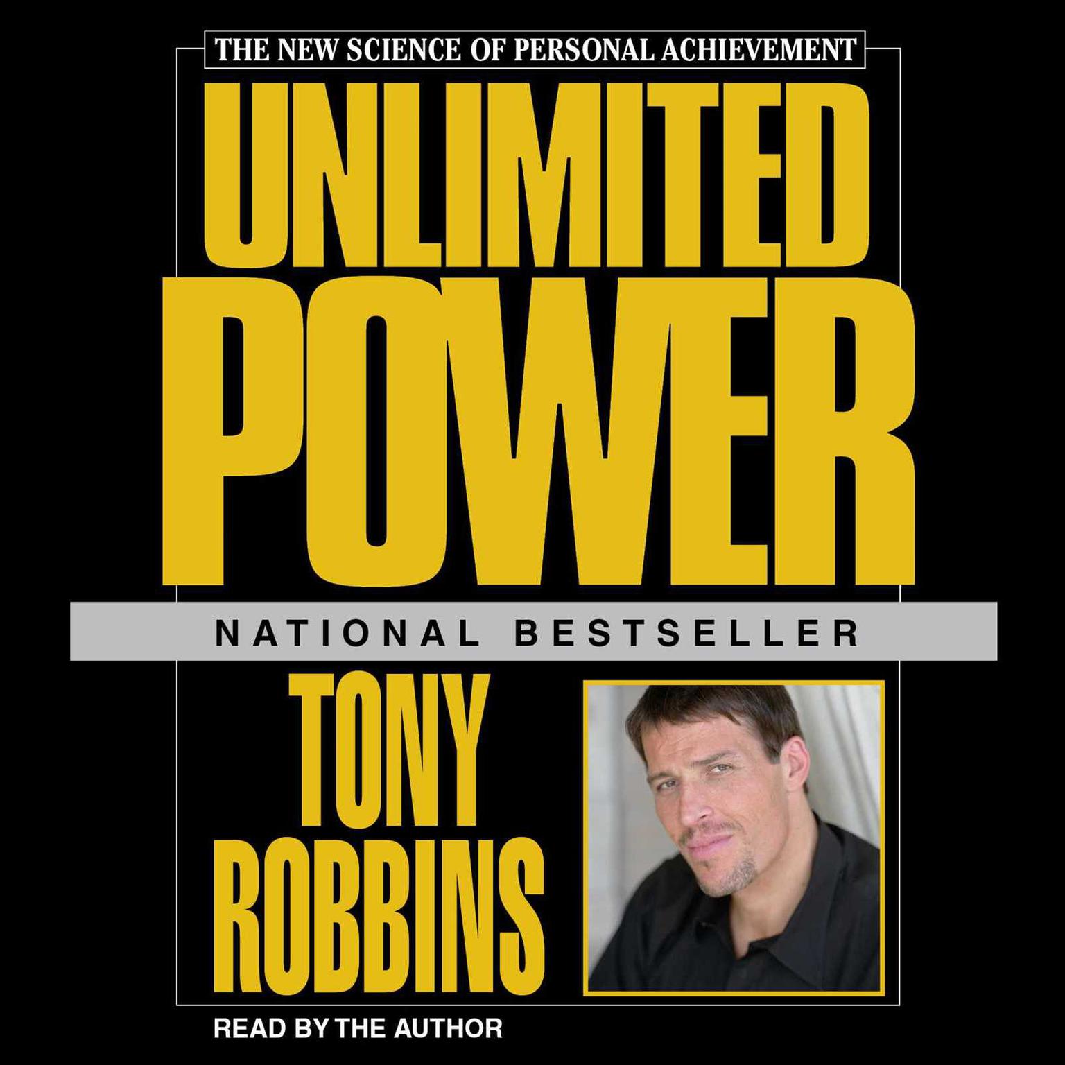 Unlimited Power (Abridged): The New Science of Personal Achievement Audiobook, by Tony Robbins