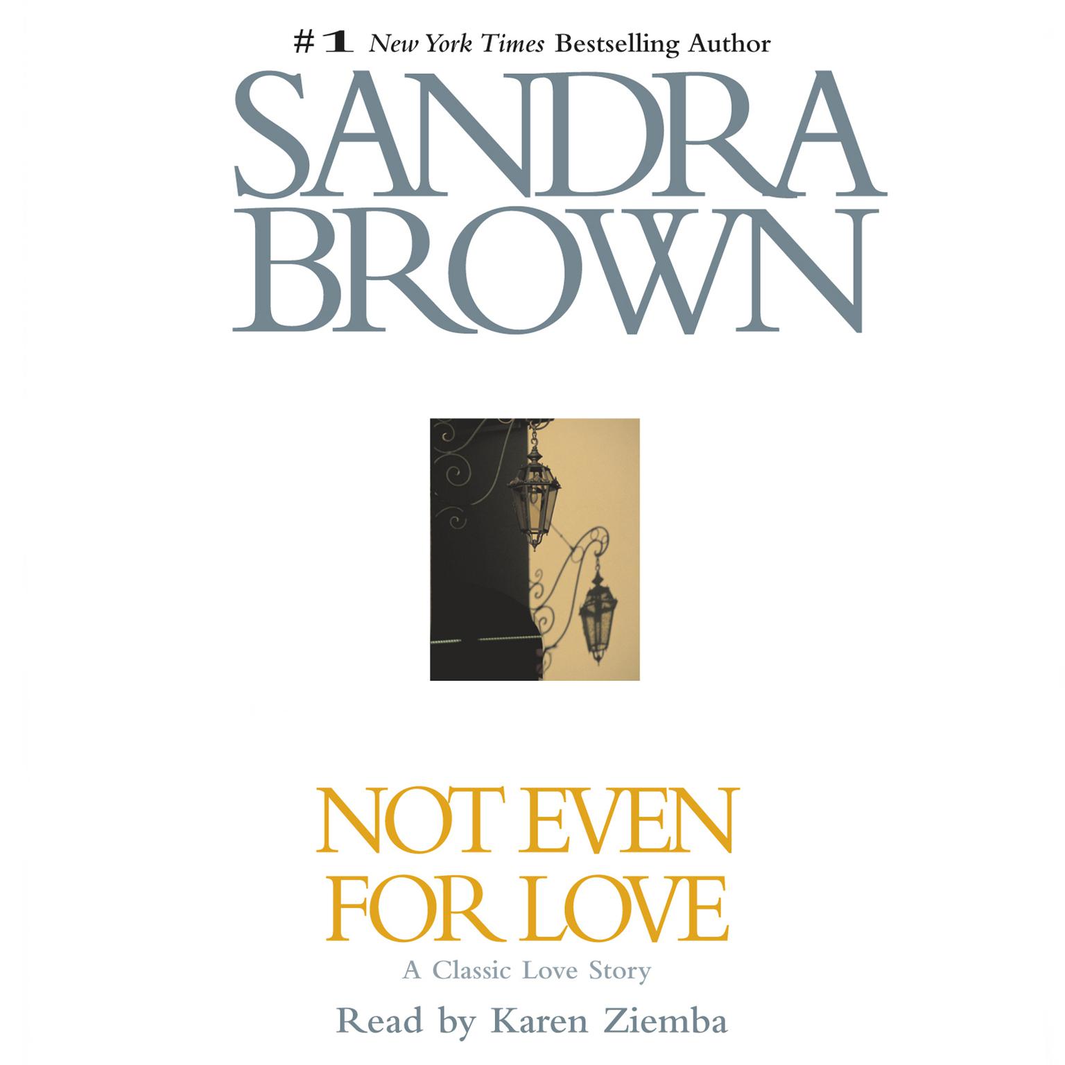 Not Even for Love Audiobook, by Sandra Brown