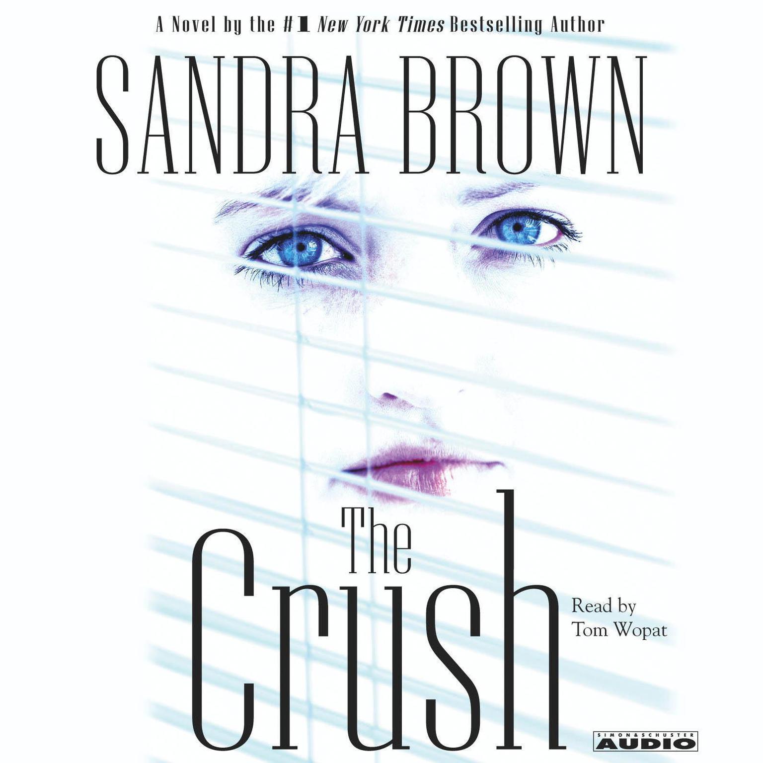 The Crush (Abridged) Audiobook, by Sandra Brown