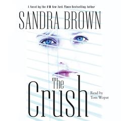 The Crush Audiobook, by Sandra Brown