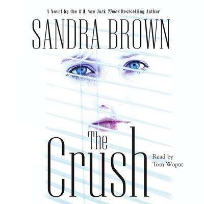 The Crush Audiobook, by Sandra Brown