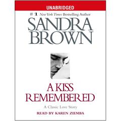 A Kiss Remembered Audiobook, by Sandra Brown