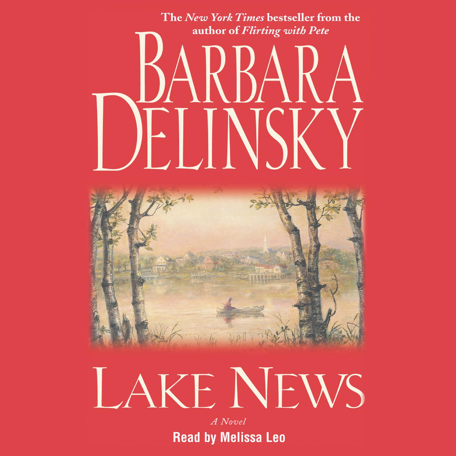 Lake News (Abridged) Audiobook, by Barbara Delinsky