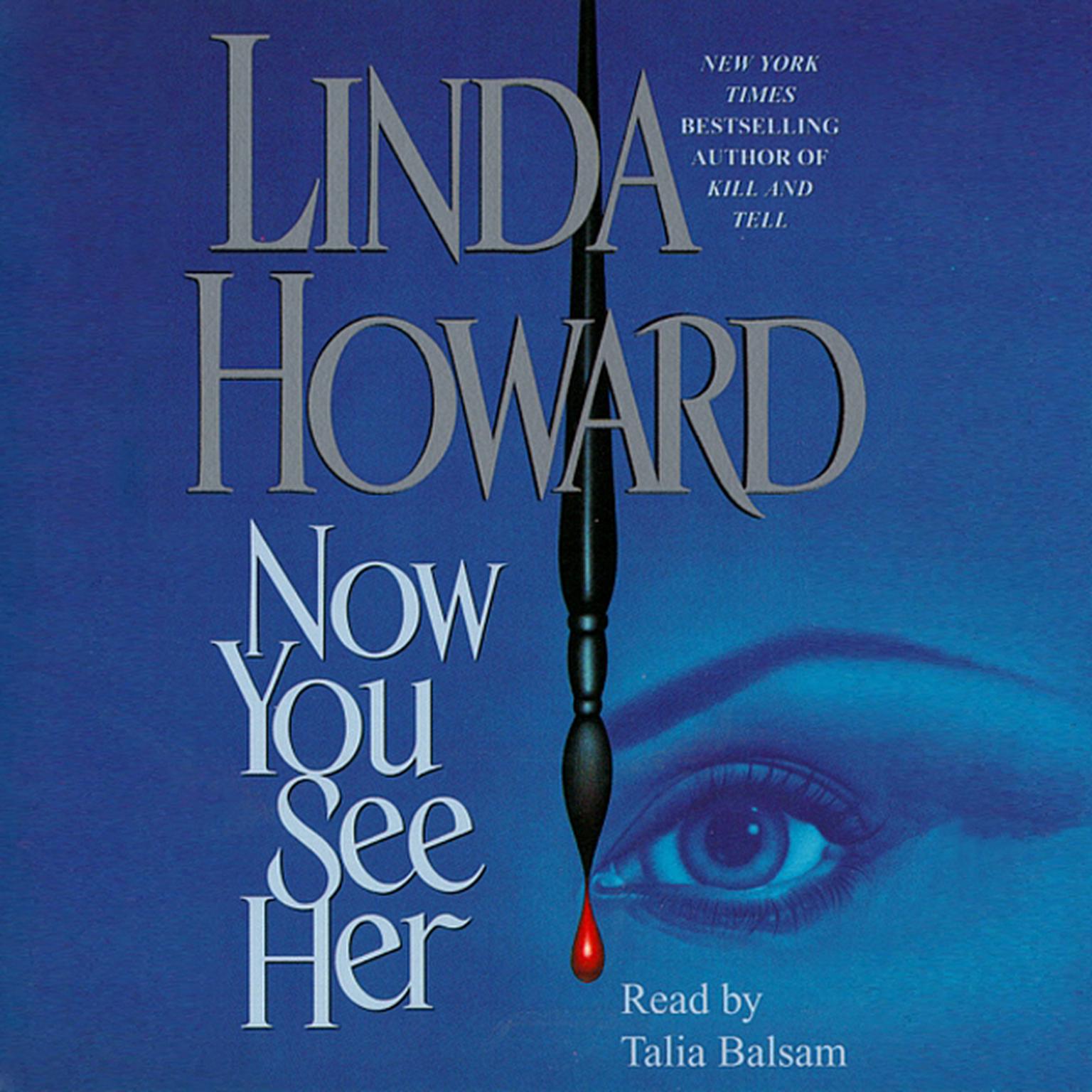 Now You See Her (Abridged) Audiobook, by Linda Howard