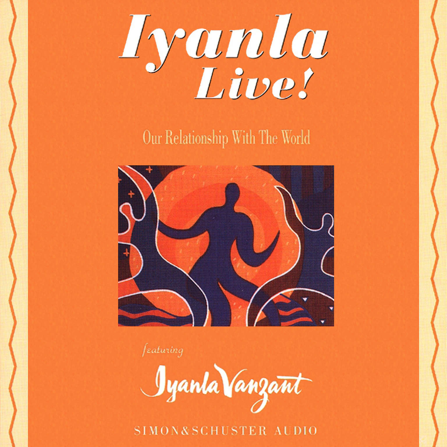 Iyanla Live! Our Relationship with the World (Abridged) Audiobook, by Iyanla Vanzant