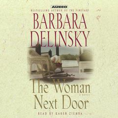 The Woman Next Door: A Novel Audiobook, by Barbara Delinsky