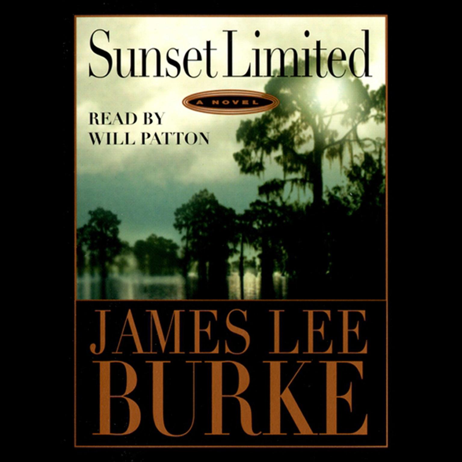 Sunset Limited (Abridged) Audiobook, by James Lee Burke