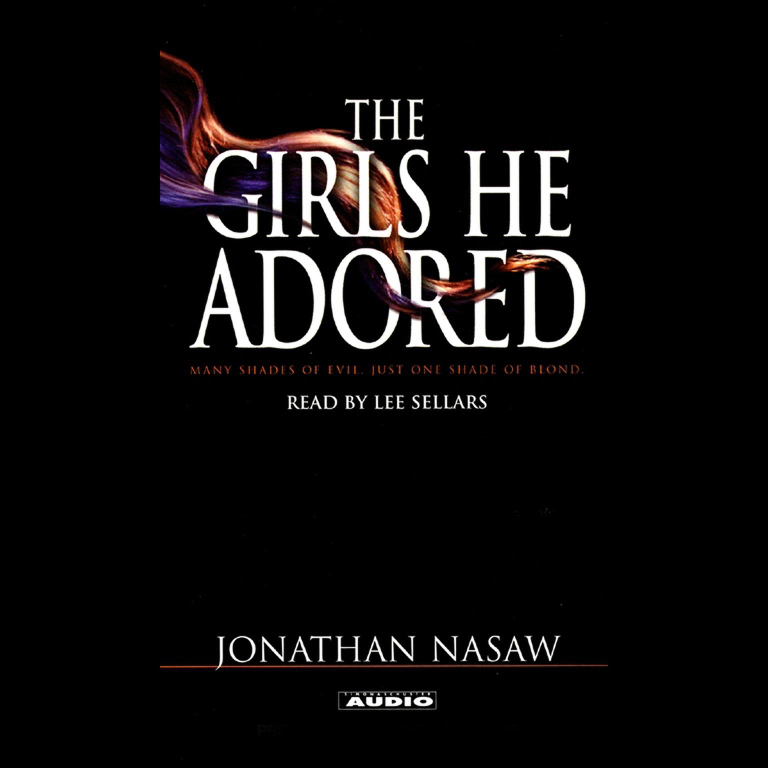 The Girls He Adored (Abridged): A Novel Audiobook, by Jonathan Nasaw