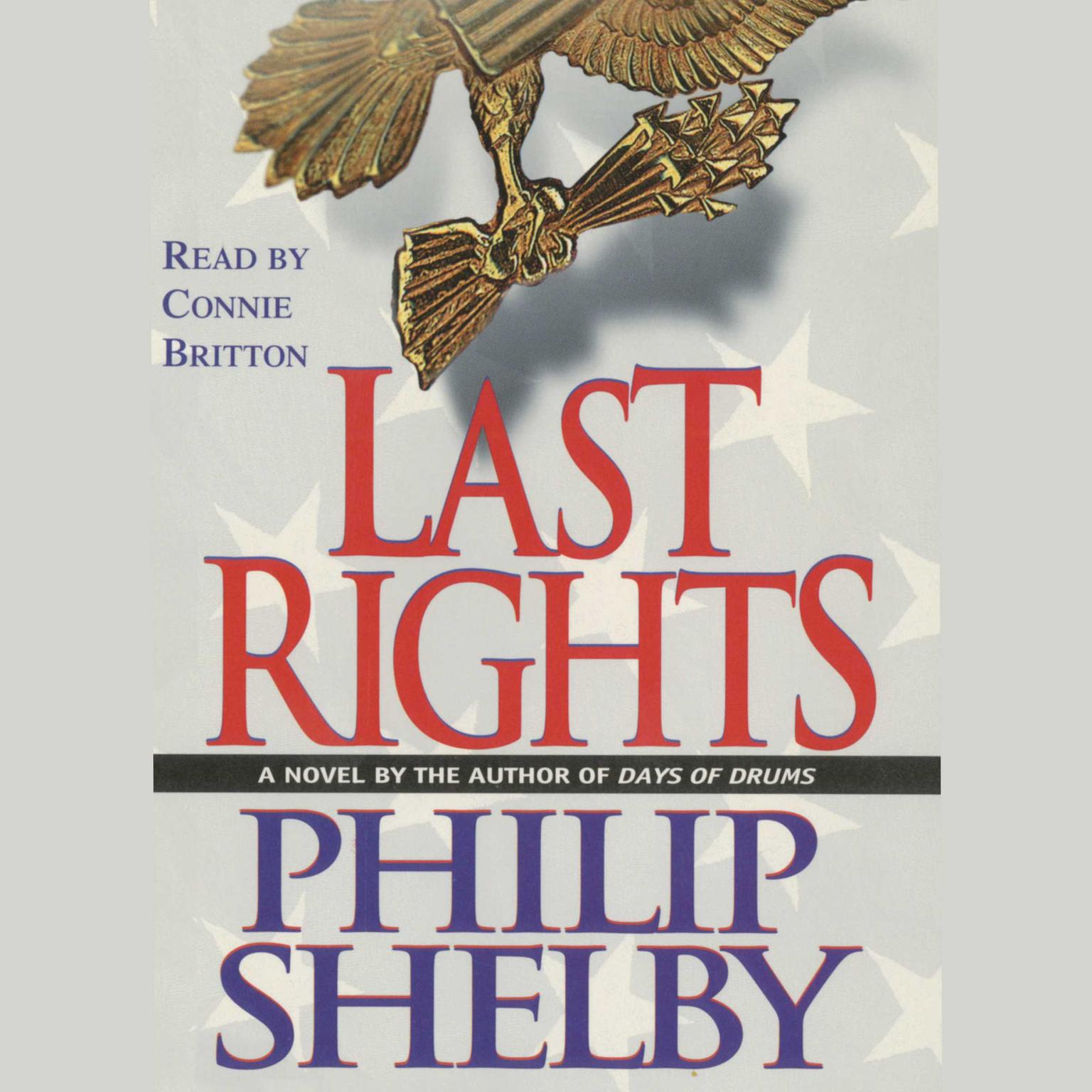 Last Rights (Abridged): A Novel Audiobook, by Philip Shelby