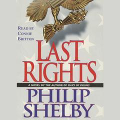 Last Rights: A Novel Audiobook, by Philip Shelby