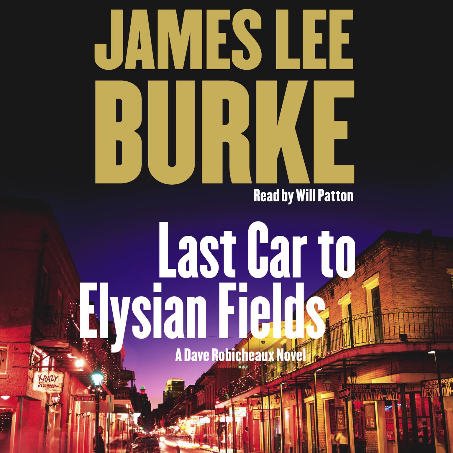 Last Car to Elysian Fields (Abridged): A Novel Audiobook, by James Lee Burke