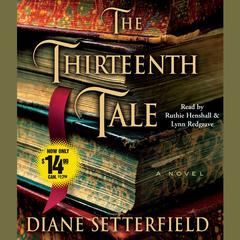 The Thirteenth Tale: A Novel Audiobook, by Diane Setterfield