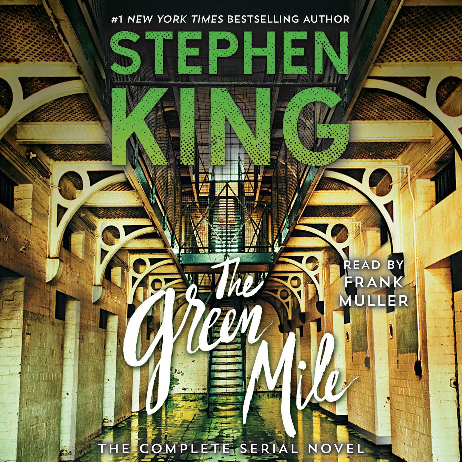The Green Mile: The Complete Serial Novel Audiobook, by Stephen King