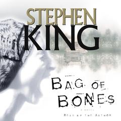 Bag Of Bones Audiobook, by Stephen King