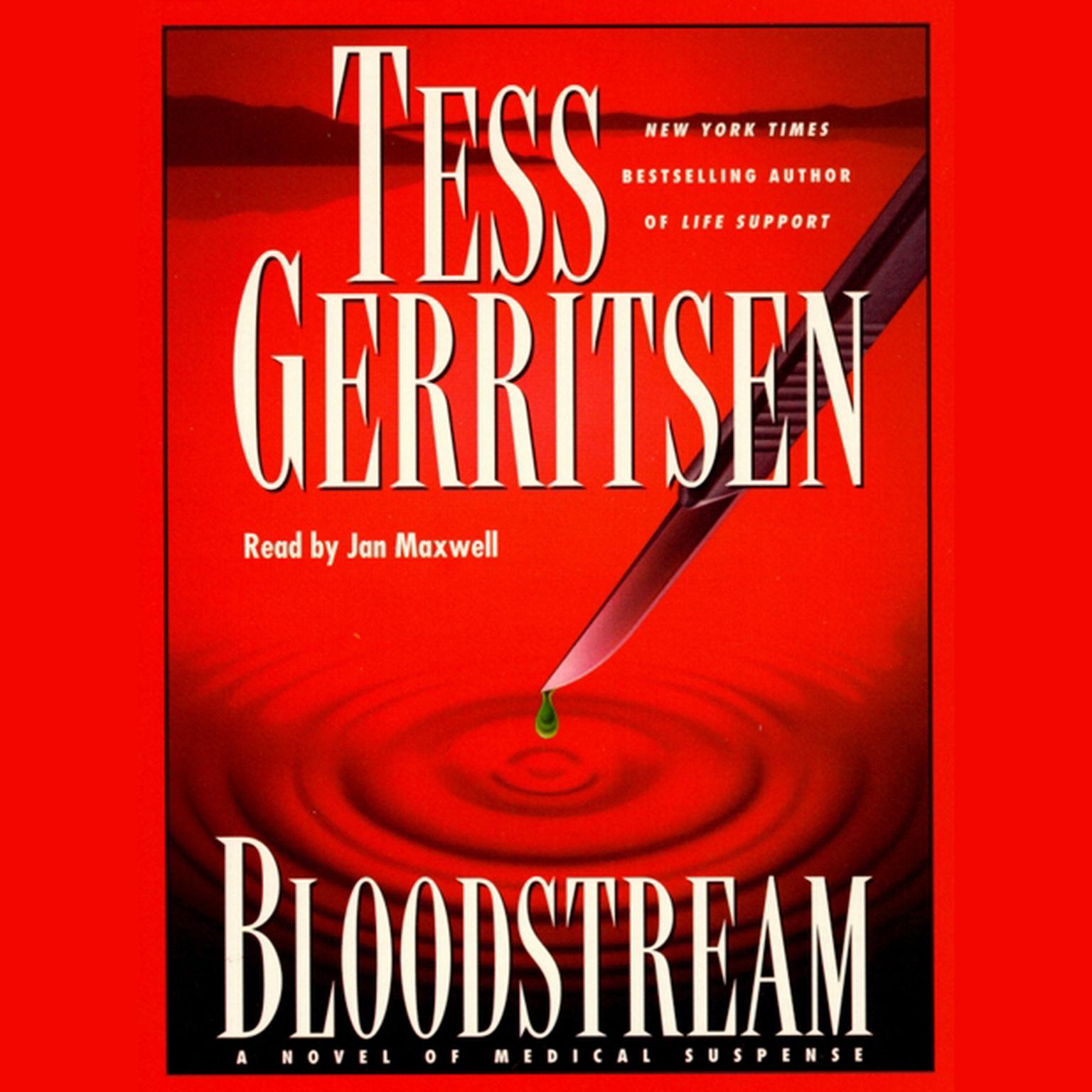 Bloodstream (Abridged): A Novel of Medical Suspense Audiobook, by Tess Gerritsen