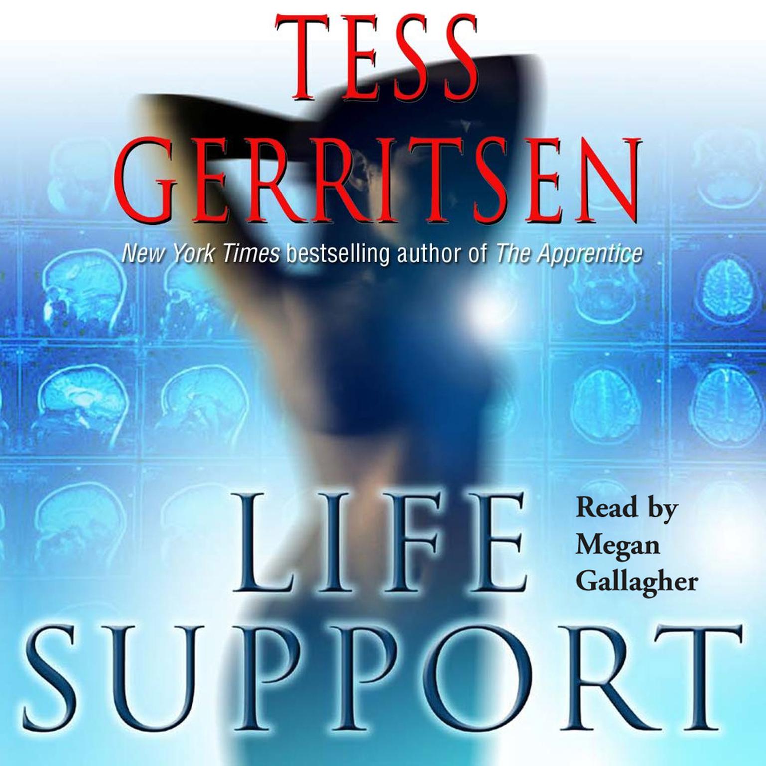 Life Support (Abridged) Audiobook, by Tess Gerritsen