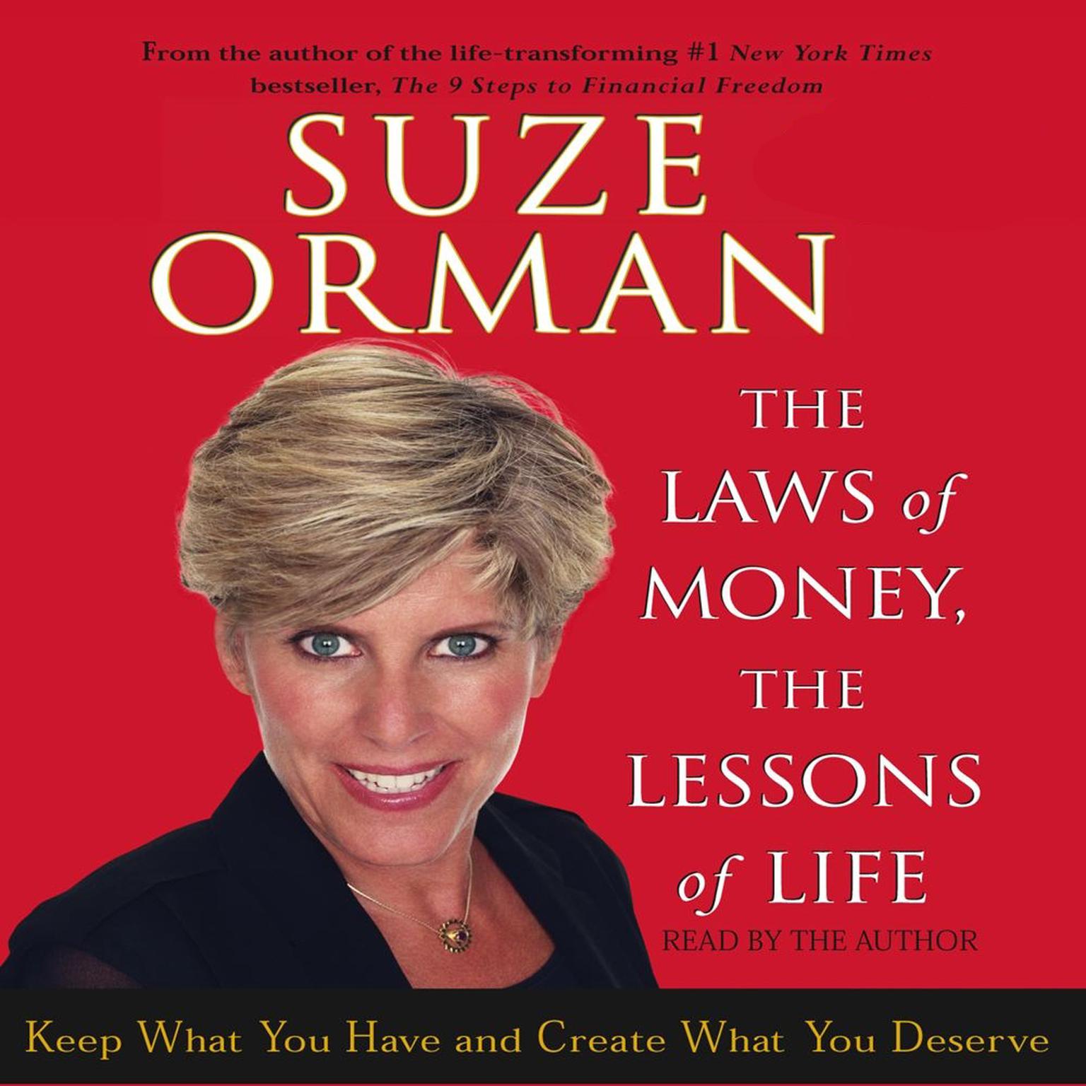 The Laws of Money, The Lessons of Life (Abridged): Keep What You Have and Create What You Deserve Audiobook, by Suze Orman