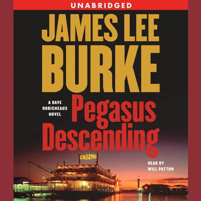 Pegasus Descending: A Dave Robicheaux Novel Audiobook, by 