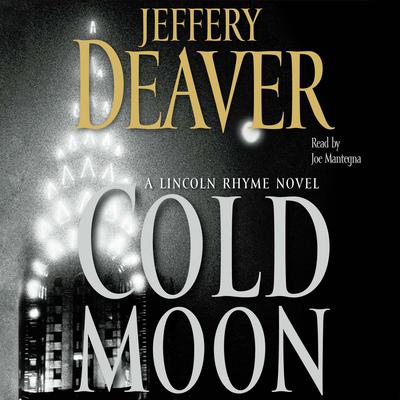 The Cold Moon: A Lincoln Rhyme Novel Audiobook, by Jeffery Deaver