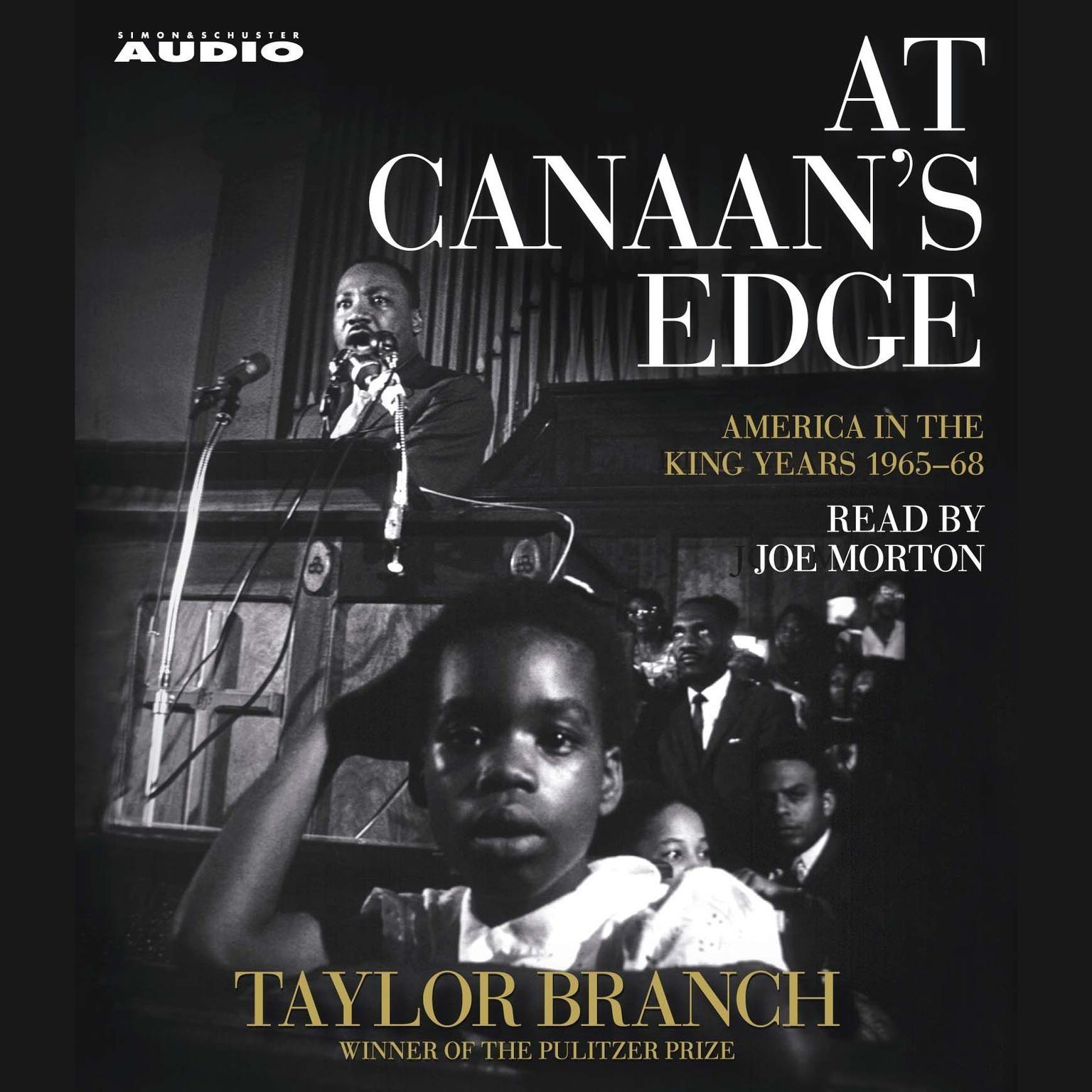 At Canaan’s Edge (Abridged): America in the King Years, 1965–68 Audiobook, by Taylor Branch