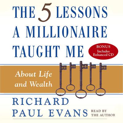 Five Lesson a Millionaire Taught Me Audiobook, by Richard Paul Evans