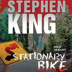 Stationary Bike Audiobook, by Stephen King