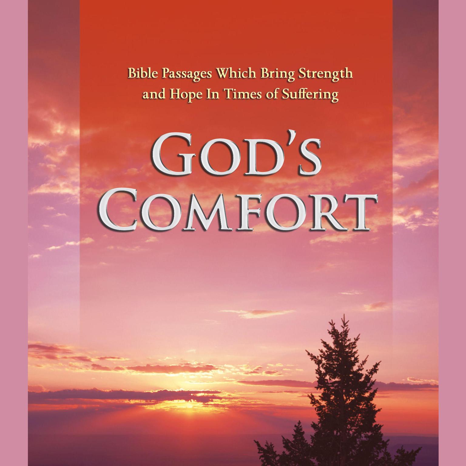Gods Comfort: Bible Passages Which Bring Strength and Hope In Times of Suffering Audiobook, by Various 