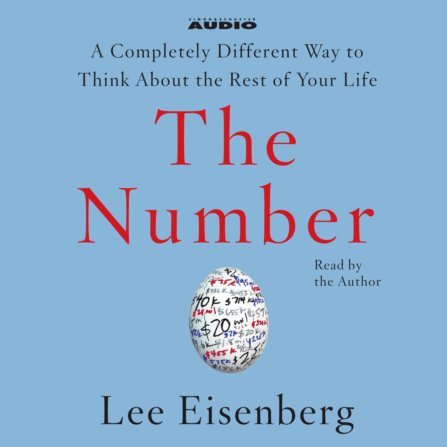 The Number (Abridged): A Completely Different Way to Think About the Rest of Your Life Audiobook, by Lee Eisenberg