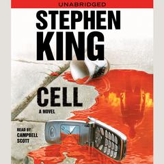 Cell: A Novel Audiobook, by Stephen King
