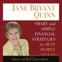 Smart and Simple Financial Strategies for Busy People Audiobook, by Jane Bryant Quinn