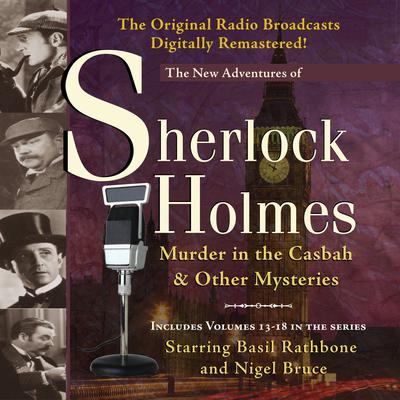 Murder in the Casbah and Other Mysteries: New Adventures of Sherlock Holmes Audiobook, by 