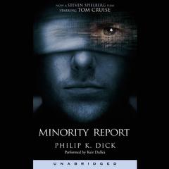 The Minority Report and Other Stories Audiobook, by Philip K. Dick
