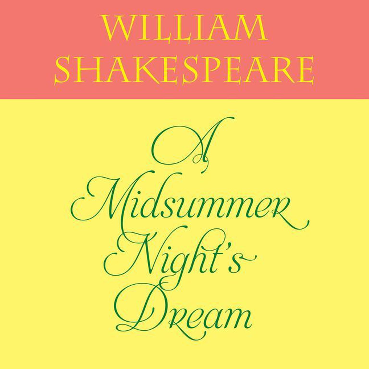 A Midsummer Nights Dream (Abridged) Audiobook, by William Shakespeare