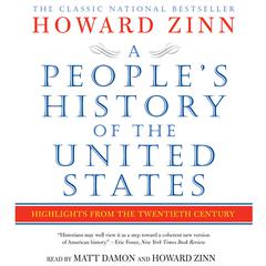A People's History of the United States: Highlights from the 20th Century Audiobook, by Howard Zinn